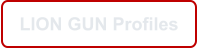 LION GUN Profiles